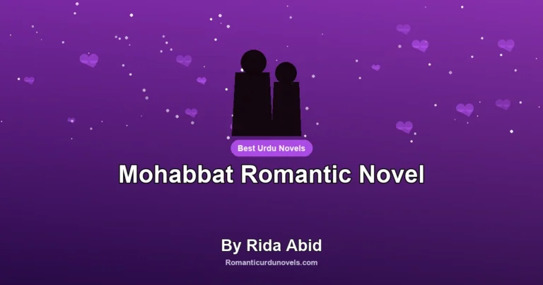 Mohabbat Romantic Novel By Rida Abid