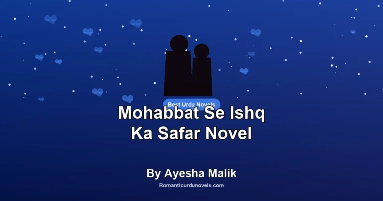 Mohabbat Se Ishq Ka Safar Novel By Ayesha Malik