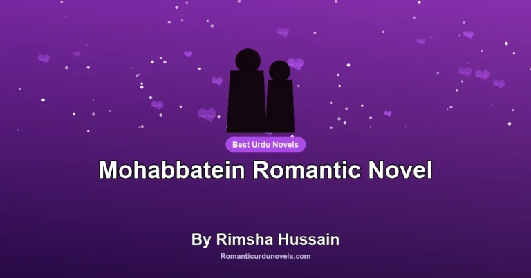 Mohabbatein Romantic Novel By Rimsha Hussain