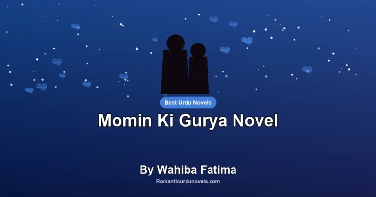 Momin Ki Gurya Novel By Wahiba Fatima