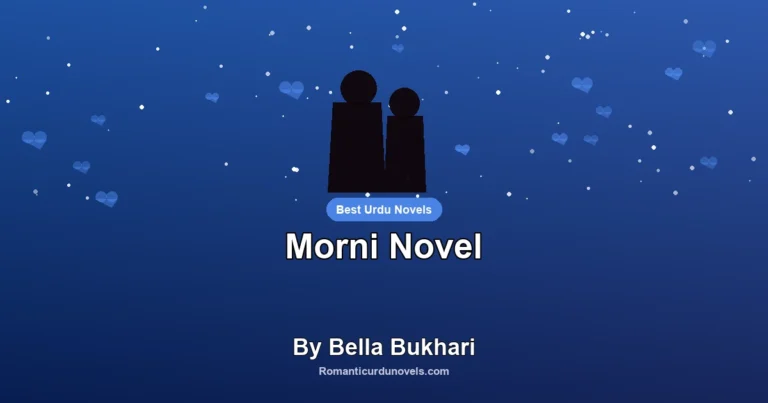 Morni Novel By Bella Bukhari