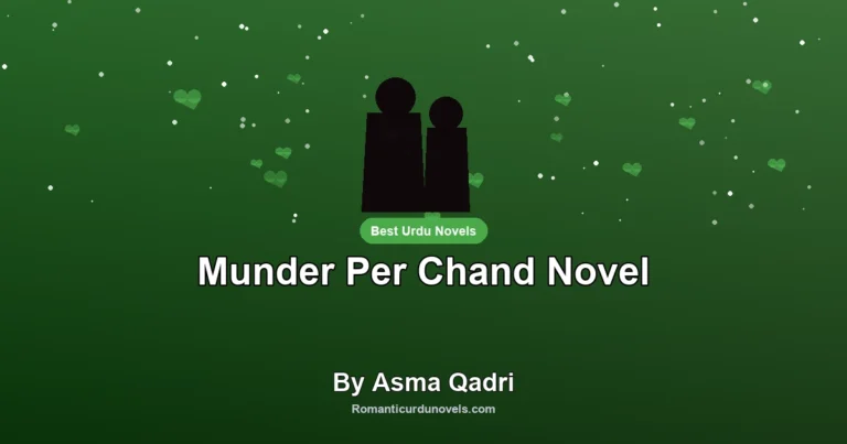 Munder Per Chand Novel By Asma Qadri