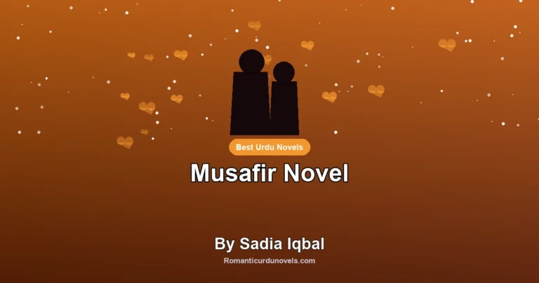Musafir Novel By Sadia Iqbal