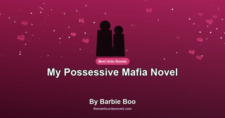 My Possessive Mafia Novel By Barbie Boo