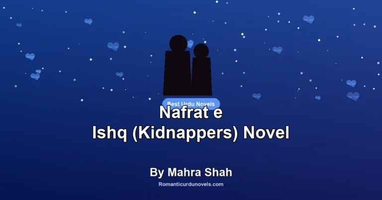 Nafrat e Ishq (Kidnappers) Novel By Mahra Shah