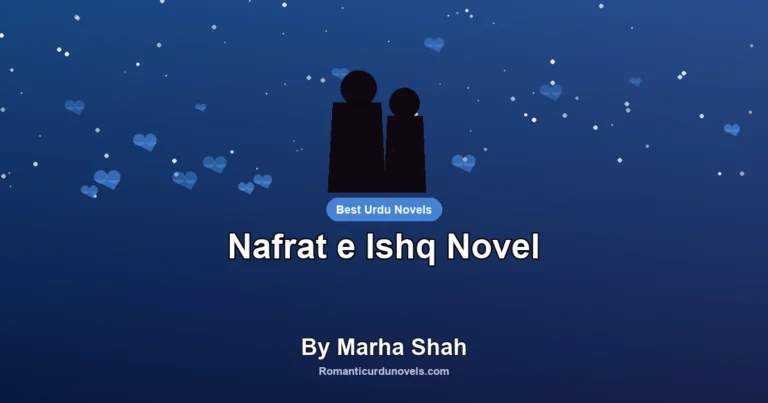 Nafrat e Ishq Novel By Marha Shah