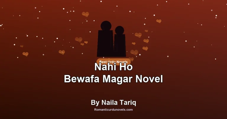 Nahi Ho Bewafa Magar Novel By Naila Tariq
