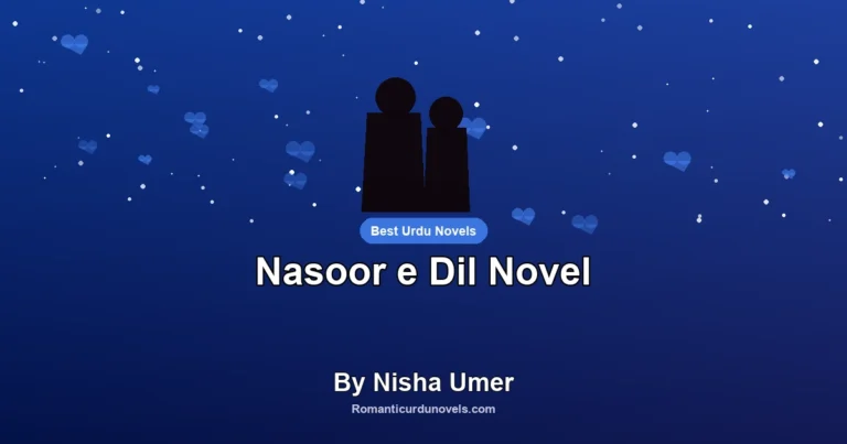 Nasoor e Dil Novel By Nisha Umer