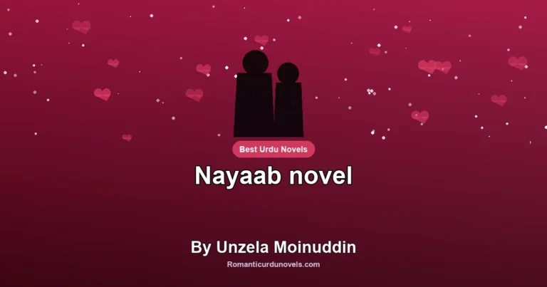 Nayaab novel By Unzela Moinuddin
