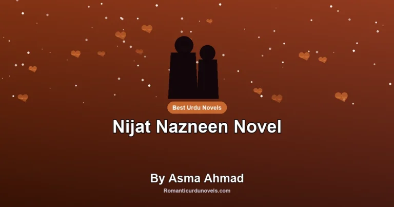 Nijat Nazneen Novel By Asma Ahmad