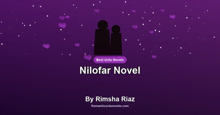 Nilofar Novel By Rimsha Riaz