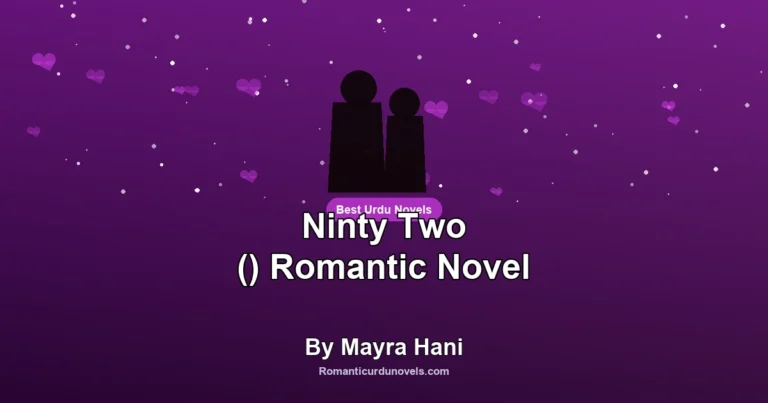 Ninty Two () Romantic Novel By Mayra Hani