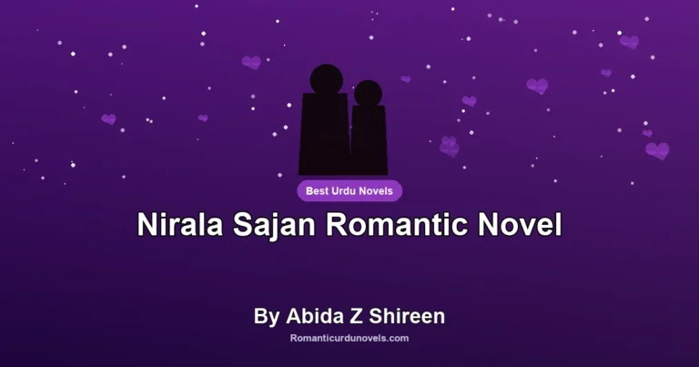Nirala Sajan Romantic Novel By Abida Z Shireen