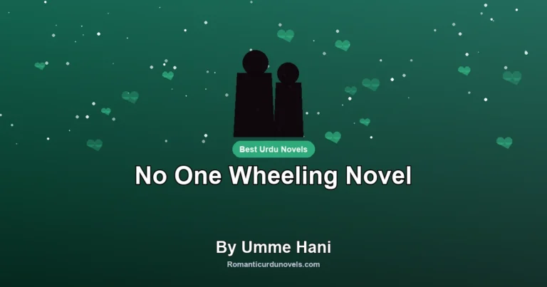 No One Wheeling Novel By Umme Hani
