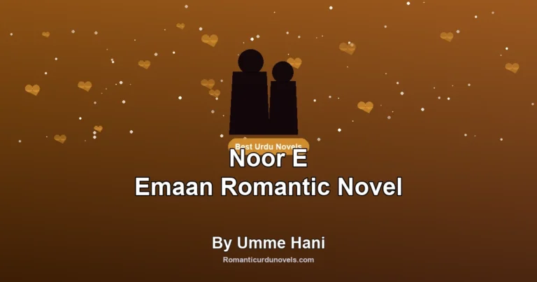 Noor E Emaan Romantic Novel By Umme Hani