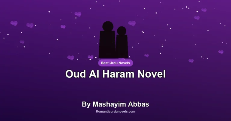 Oud Al Haram Novel By Mashayim Abbas