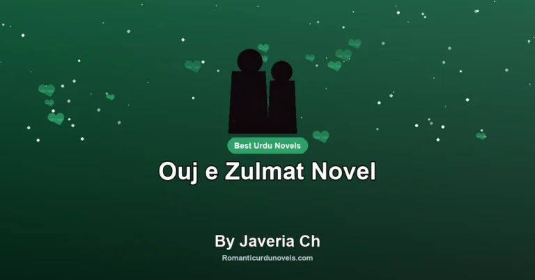 Ouj e Zulmat Novel By Javeria Ch