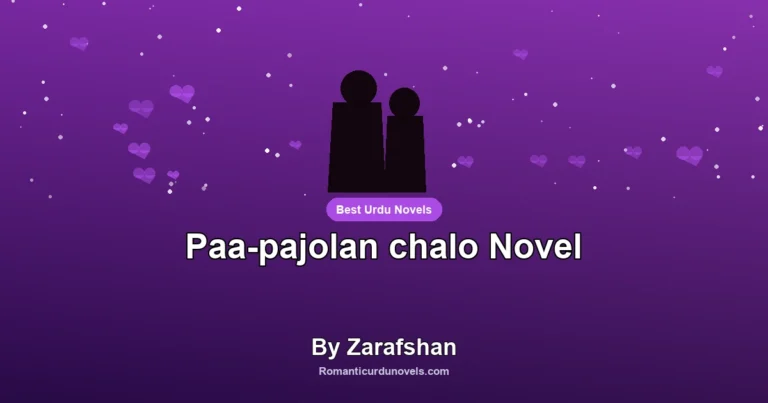 Paa-pajolan chalo Novel By Zarafshan