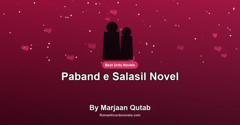 Paband e Salasil Novel By Marjaan Qutab
