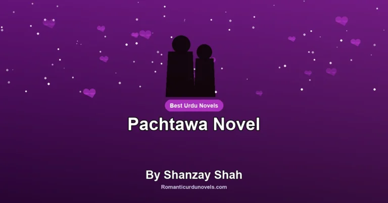 Pachtawa Novel By Shanzay Shah