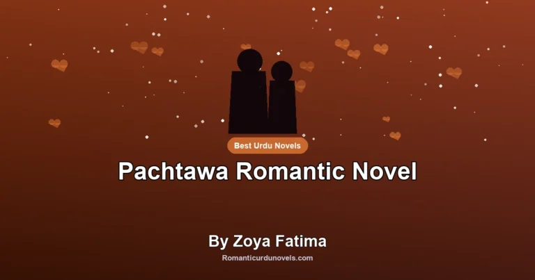 Pachtawa Romantic Novel By Zoya Fatima