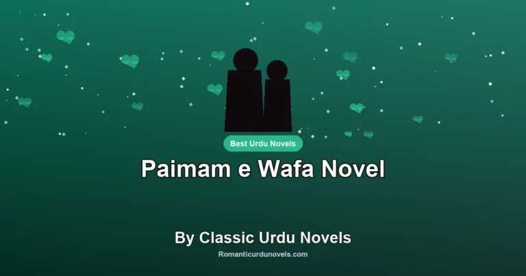 Paimam e Wafa Novel By Classic Urdu Novels