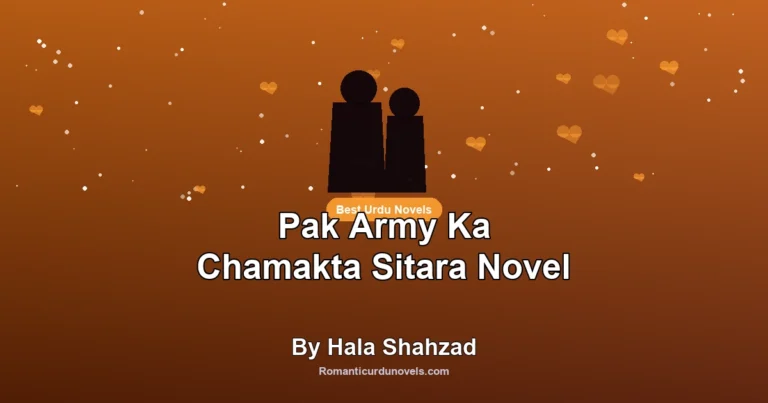Pak Army Ka Chamakta Sitara Novel By Hala Shahzad