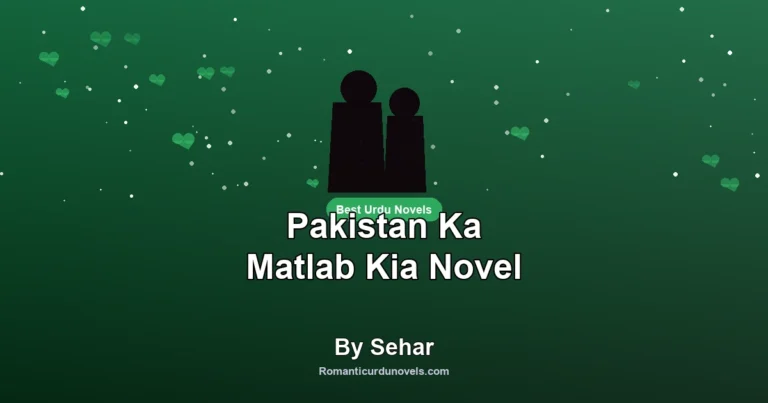 Pakistan Ka Matlab Kia Novel By Sehar
