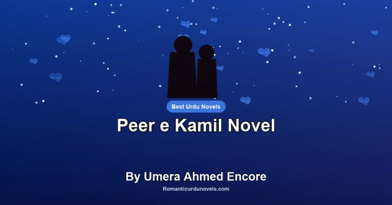 Peer e Kamil Novel By Umera Ahmed Encore
