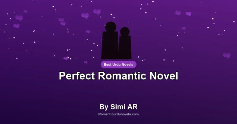 Perfect Romantic Novel By Simi AR
