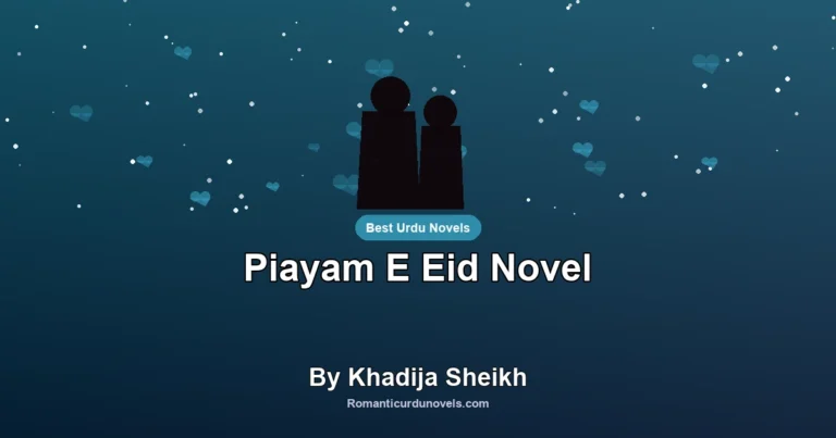 Piayam E Eid Novel By Khadija Sheikh