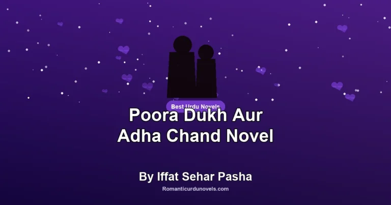 Poora Dukh Aur Adha Chand Novel By Iffat Sehar Pasha