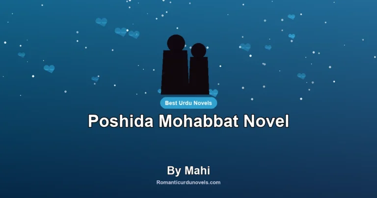 Poshida Mohabbat Novel By Mahi
