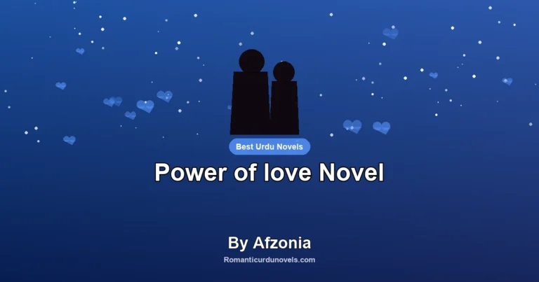 Power of love Novel By Afzonia