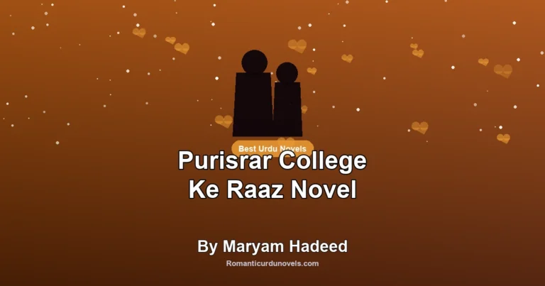 Purisrar College Ke Raaz Novel By Maryam Hadeed