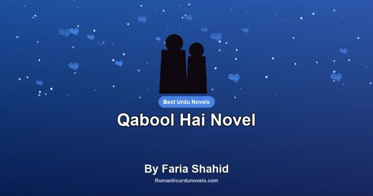 Qabool Hai Novel By Faria Shahid