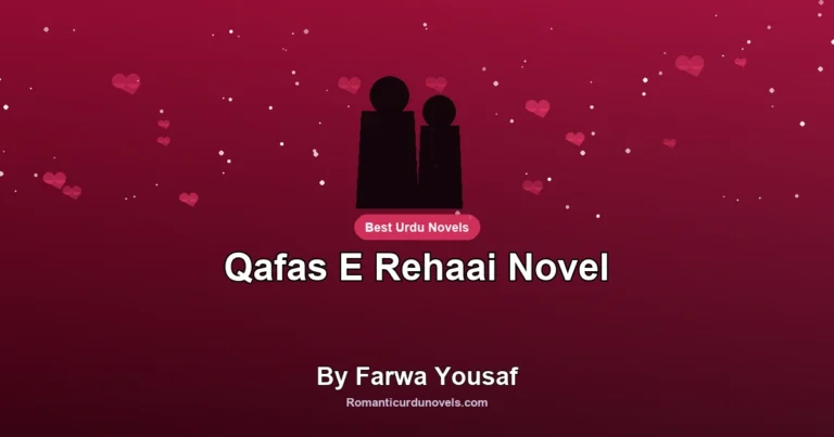 Qafas E Rehaai Novel By Farwa Yousaf