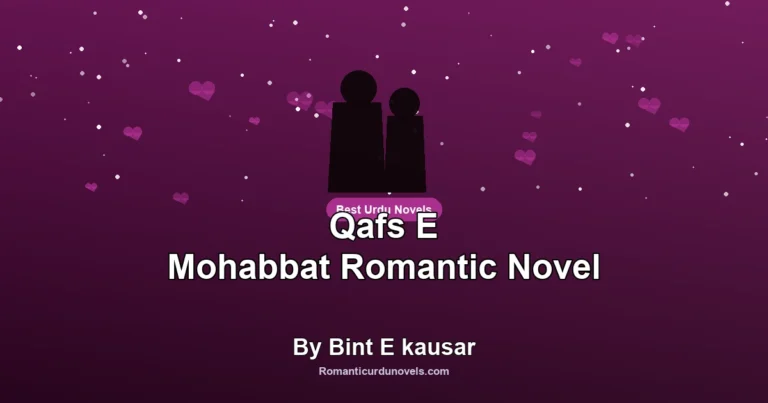 Qafs E Mohabbat Romantic Novel By Bint E kausar