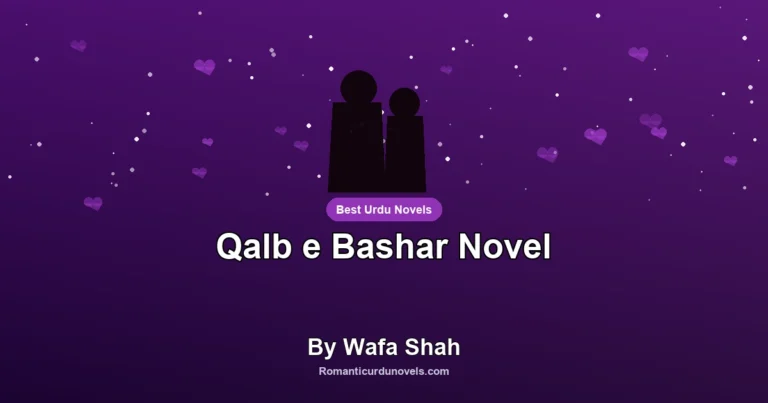 Qalb e Bashar Novel By Wafa Shah