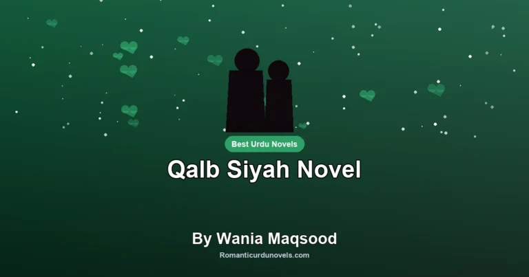 Qalb Siyah Novel By Wania Maqsood