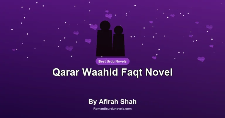 Qarar Waahid Faqt Novel By Afirah Shah