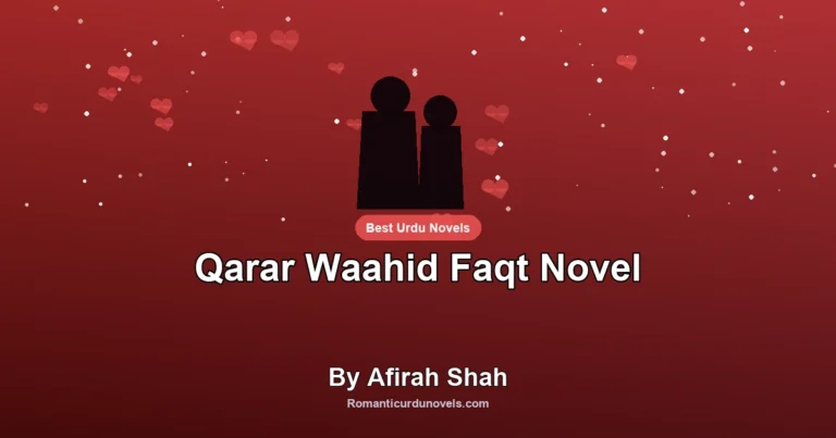 Qarar Waahid Faqt Novel By Afirah Shah