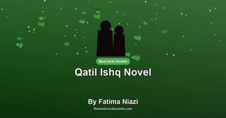 Qatil Ishq Novel By Fatima Niazi