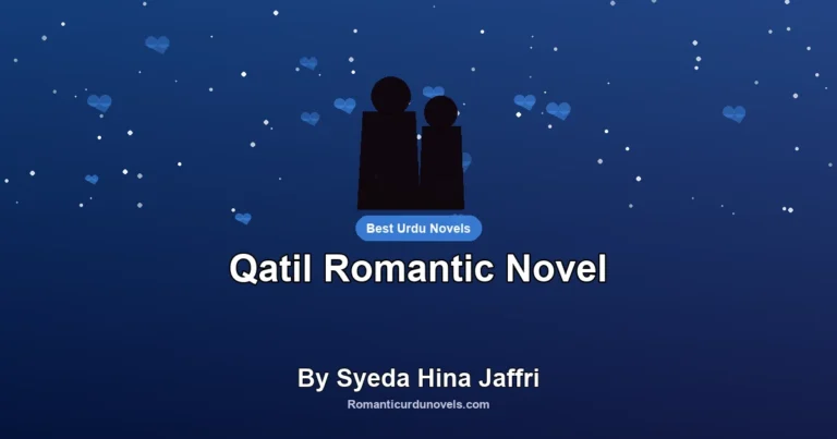 Qatil Romantic Novel By Syeda Hina Jaffri