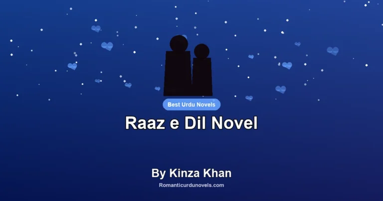 Raaz e Dil Novel By Kinza Khan