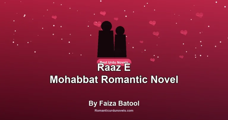 Raaz E Mohabbat Romantic Novel By Faiza Batool