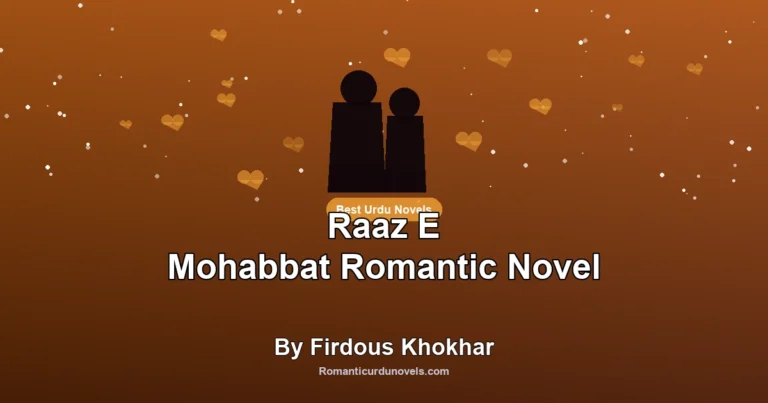 Raaz E Mohabbat Romantic Novel By Firdous Khokhar