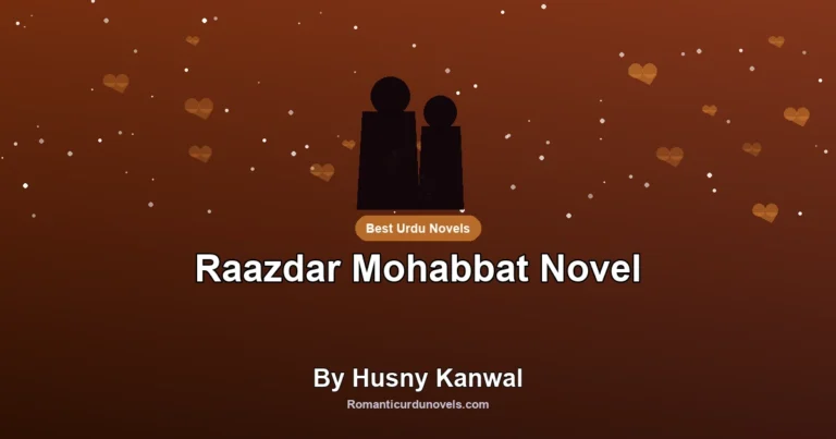 Raazdar Mohabbat Novel By Husny Kanwal
