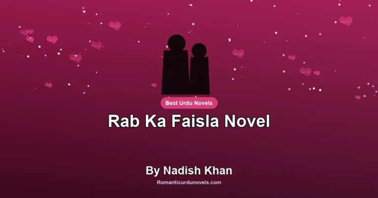 Rab Ka Faisla Novel By Nadish Khan