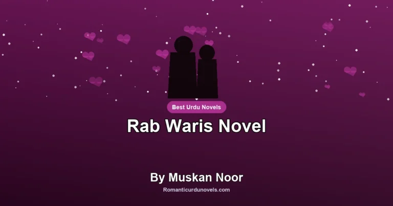 Rab Waris Novel By Muskan Noor